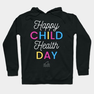 Happy Child Health Day Hoodie